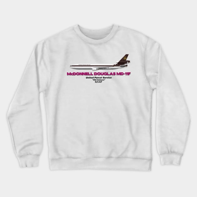 McDonnell Douglas MD-11F - United Parcel Service "Old Colours" Crewneck Sweatshirt by TheArtofFlying